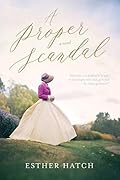 A Proper Scandal (Proper Scandals)