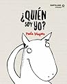 ¿Quién soy yo? by Paula Vásquez