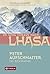 Er ging voraus nach Lhasa: Peter Aufschnaiter. Die Biographie (German Edition)