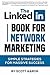 The Linked-In Book For Network Marketing