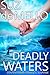 Deadly Waters: Contemporary...