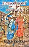 Peshwari Nans Part IV: Nothing Like a Dame Peshwari Nans Part IV: Nothing Like a Dame