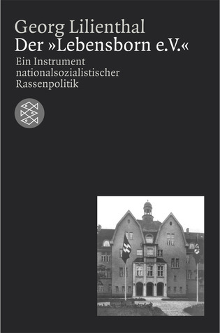 Der ' Lebensborn e.V.'. Ein Instrument nationalsozialistischer Rassenpolitik. (Paperback)
