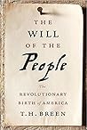 The Will of the People: The Revolutionary Birth of America