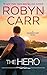 The Hero (Thunder Point Book 3) by Robyn Carr