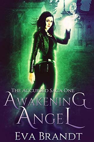 Awakening Angel (The Accursed Saga #1)