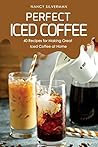 Perfect Iced Coff...