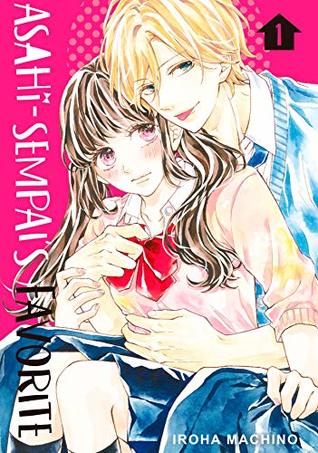 Asahi-sempai's Favorite, Vol. 1 (Kindle Edition)