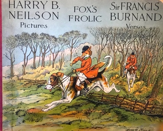 The Fox's Frolic; or, A Day With The Topsy Turvy Hunt