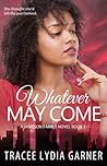 Whatever May Come (Jameson Family Book 1)
