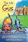 The Life of Gus: The Dog with the Big Head The Life of Gus: The Dog with the Big Head