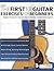 The First 100 Guitar Exercises for Beginners: Beginner Exercises for Guitar that Improve Technique and Accelerate Development (Beginner Guitar Books)
