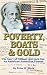 Poverty, Boats & Gold: The ...