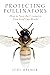 Protecting Pollinators: How...