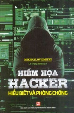 Hiểm họa Hacker hiểu biết và phòng chống