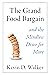 The Grand Food Bargain: and...
