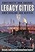 Legacy Cities: Continuity a...