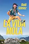 La vida mola