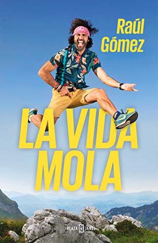 La vida mola (Kindle Edition)