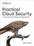 Practical Cloud Security: A Guide for Secure Design and Deployment