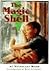 The Magic Shell