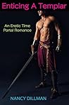 Enticing A Templar: An Erotic Time Portal Romance