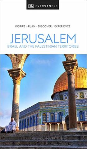 Jerusalem, Israel and the Palestinian Territories (Eyewitness)