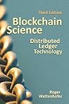Blockchain Science: Distributed Ledger Technology