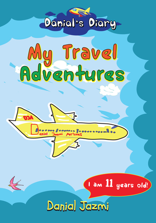 Danial's Diary: My Travel Adventures (Paperback)