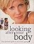 Looking after Your Body: Your personal guide to successful ageing