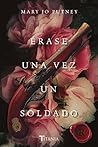 Érase una vez un soldado (Calaveras redimidos nº 1) by Mary Jo Putney