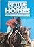 Picture the World of Horses by Sally Gordon