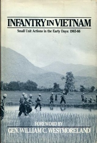 Infantry in Vietnam: Small Unit Actions in the Early Days, 1965-66 (Hardcover)