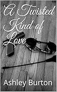 A Twisted Kind of Love