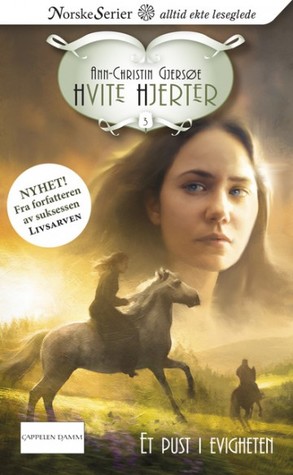 Et pust i evigheten (Hvite hjerter, #3)