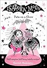 Isadora Moon Puts on a Show (Isadora Moon #10)
