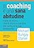 Il coaching è una sana abitudine by Michael Bungay Stanier