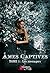 Âmes captives Tome 1  by G.H. David
