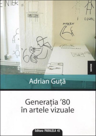 Generația '80 în artele vizuale (Paperback)