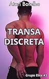 Transa Discreta (Grupo Elite Livro 3)