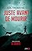 Juste avant de mourir by S.K. Tremayne