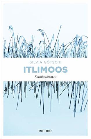Itlimoos: Kriminalroman (Valérie Lehmann 5) (German Edition)