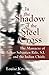 In the Shadow of the Steel Cross: The Massacre of Father Sebastién Râle, S.J. and the Indian Chiefs