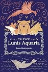 Tales of Lunis Aq...