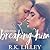 Breaking Him (Love is War, #1)