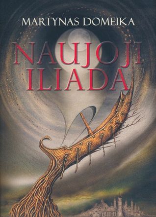 Naujoji Iliada (Paperback)