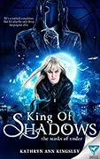 King of Shadows (The Masks of Under #2)