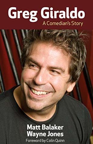Greg Giraldo: A Comedian's Story (Kindle Edition)
