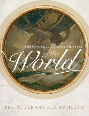 The Oxford Illustrated History of the World (Hardcover)