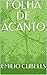 FOLHA DE ACANTO (Ciência ficção Livro 1) by EMILIO CUBELLS